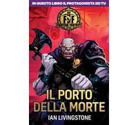 Il porto della morte. Fighting fantasy
