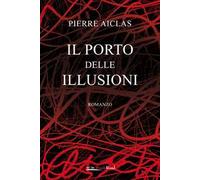 Il porto delle illusioni