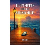 Il porto delle memorie