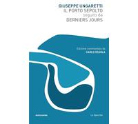 Il Porto Sepolto seguito da Derniers Jours