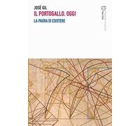 Il Portogallo, oggi. La paura di esistere