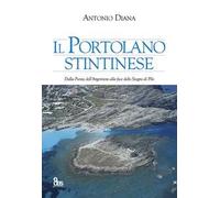Il Portolano Stintinese. Dalla Punta dell'Argentiera alla foce dello Stagno di Pilo