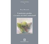 Il positivismo giuridico e la natura dei diritti costituzionali