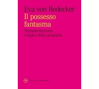 Il possesso fantasma. Neoautoritarismo e logica della proprietà