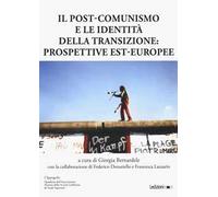 Il post-comunismo e le identità della transizione: prospettive est-europee