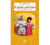 Il post partum. Consigli per viverlo al meglio