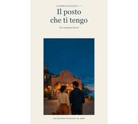 Il posto che ti tengo: Un romanzo breve