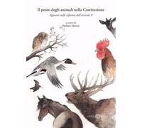 Il posto degli animali nella Costituzione. Appunti sulla riforma dell’articolo 9