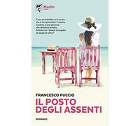 Il posto degli assenti - Puccio Francesco