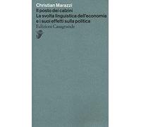 Il posto dei calzini. La svolta linguistica dell'economia e i suoi effetti nella politica