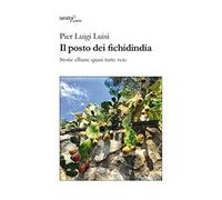 Il posto dei fichidindia. Storie elbane quasi tutte vere