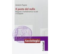 Il posto del nulla. Religione e morfodinamica sociale in Giappone