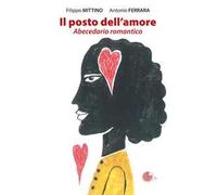 Il posto dell'amore. Abecedario romantico