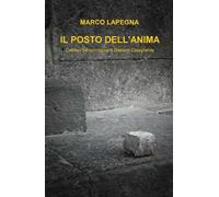 Il posto dell'anima. L'abisso del commissario Gaetano Casagrande
