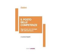 Il posto delle competenze. Appunti per una strategia sulle skills del futuro