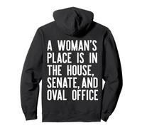 Il Posto di Una Donna È nella CASA SENATO & Ufficio Ovale Meme Felpa con Cappuccio