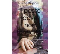 Il posto dove non torniamo