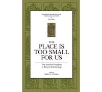 Il posto è troppo piccolo per noi: i profeti israeliti i - NUOVO Robert P....