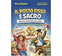 Il posto fisso è sacro. Quante storie per un ruolo Storie di insegnanti c...