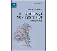 Il posto fisso non esiste più! Il lavoro precario nella narrativa italiana