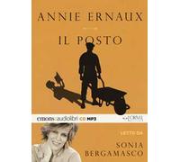 Il posto letto da Sonia Bergamasco. Audiolibro. CD Audio formato MP3