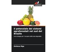 Il potenziale dei sistemi agroforestali nel sud del Brasile
