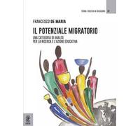 Il potenziale migratorio. Una categoria di analisi per la ricerca e l'azione educativa