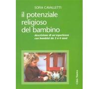 Il potenziale religioso del bambino. Descrizione di un'esperienza con bamb...