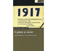 Il potere ai soviet. L'ombra dell'ottobre '17 e la democrazia diretta