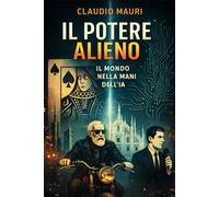 Il Potere Alieno: Il mondo nelle mani dell'IA