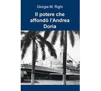 Il potere che affondò l'Andrea Doria