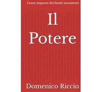 Il Potere: Come imporsi dei limiti inesistenti