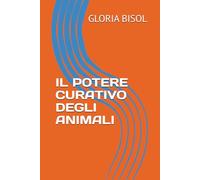 IL POTERE CURATIVO DEGLI ANIMALI