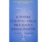 Il potere curativo della procedura immaginativa