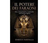 Il potere dei faraoni: Oro, monumenti e controllo nell'antico Egitto
