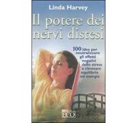 Il potere dei nervi distesi
