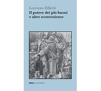 Il potere dei piu buoni e altre sconvenienze