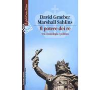Il potere dei re. Tra cosmologia e politica