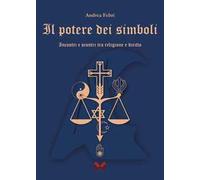 Il potere dei simboli. Incontri e scontri tra religione e diritto
