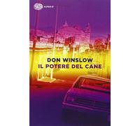 Il potere del cane - Winslow Don