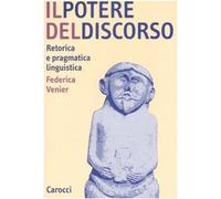 Il potere del discorso. Retorica e pragmatica linguistica
