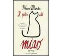Il potere del miao. I gatti che mi hanno cambiato la vita