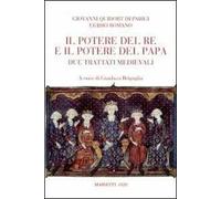 Il potere del re e del papa. Due trattati medievali