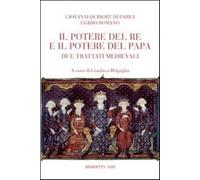 Il potere del re e del papa. Due trattati medievali - Romano Egidio, Da Pa...