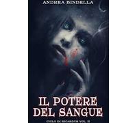 Il potere del sangue. Ciclo di Ricardus. Vol. 2