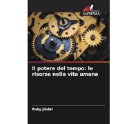 Il potere del tempo: le risorse nella vita umana