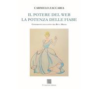 Il potere del web. La potenza delle fiabe. Confronto educativo tra Bit e magia