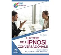 Il potere dell’ipnosi conversazionale