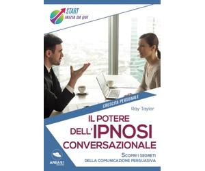 Il potere dell’ipnosi conversazionale
