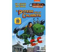 Il potere della calamita. Rusty Rivets. Con adesivi. Ediz. a colori